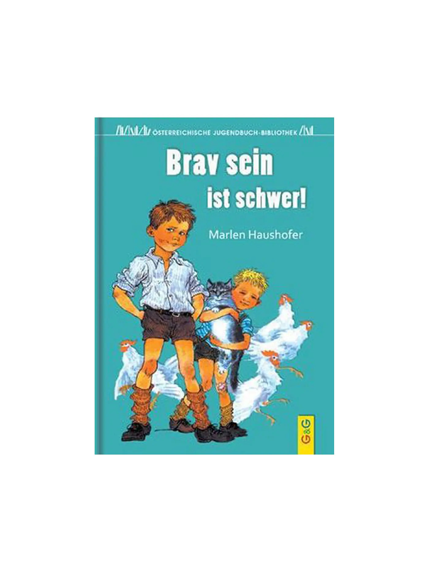 G & G VERLAG | Buch - Brav sein ist schwer (Gebundene Ausgabe) | 